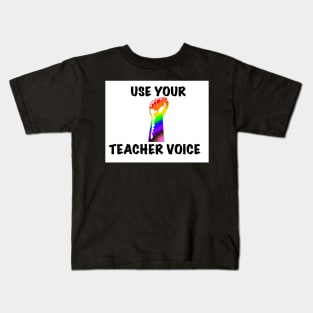 Teacher Voice-Pride Kids T-Shirt